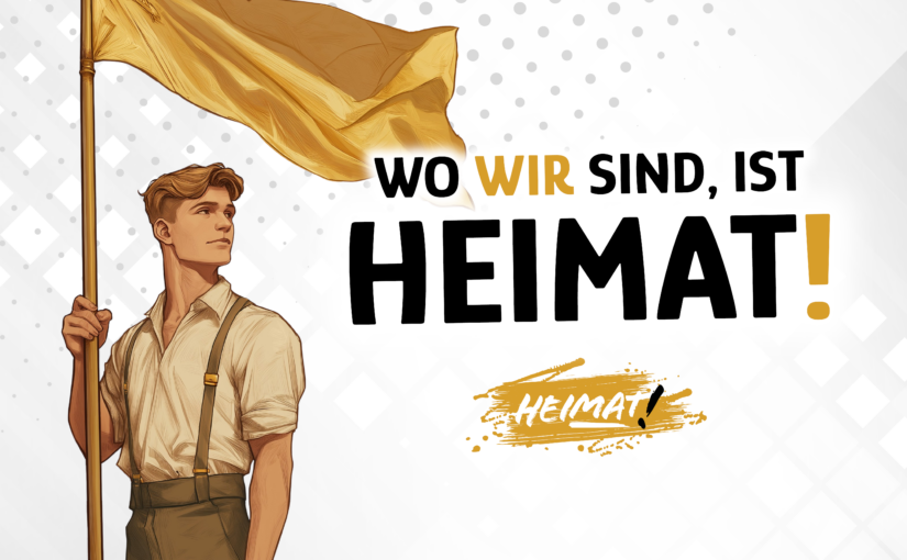 VOLK UND HEIMAT EINE EINHEIT
